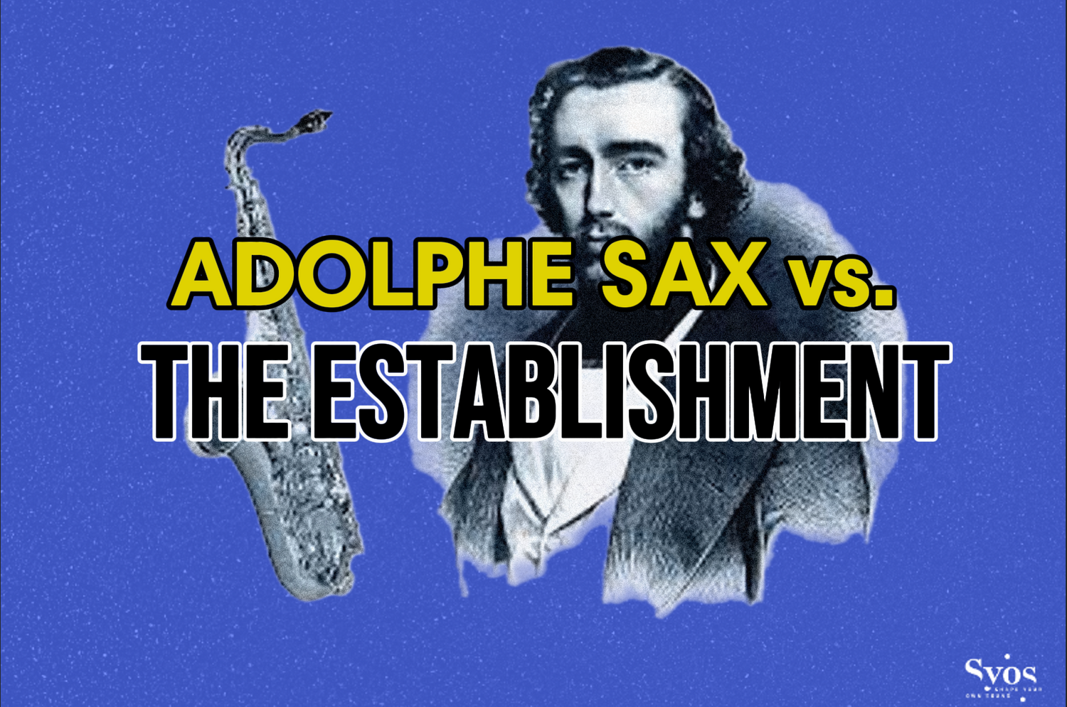 Adolphe Sax vs the Establishment