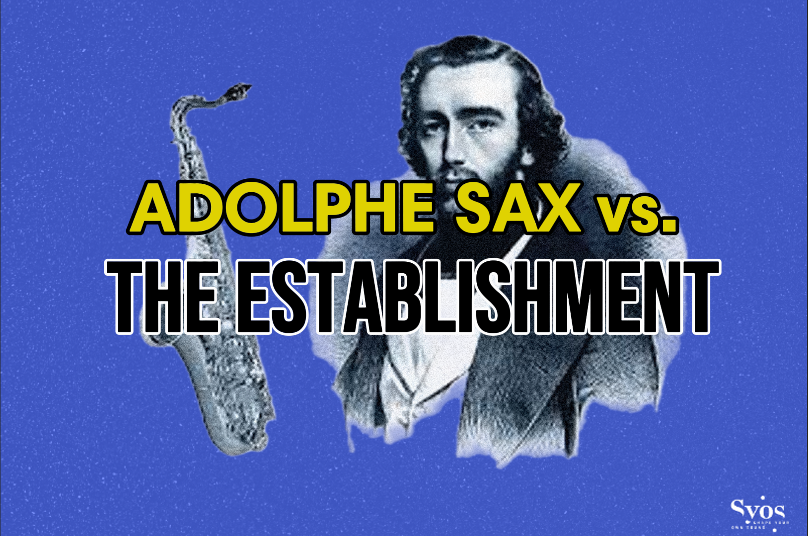 Adolphe Sax vs the Establishment