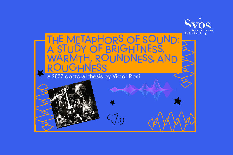 The Metaphors of Sound: A Study of Brightness, Warmth, Roundness, and Roughness