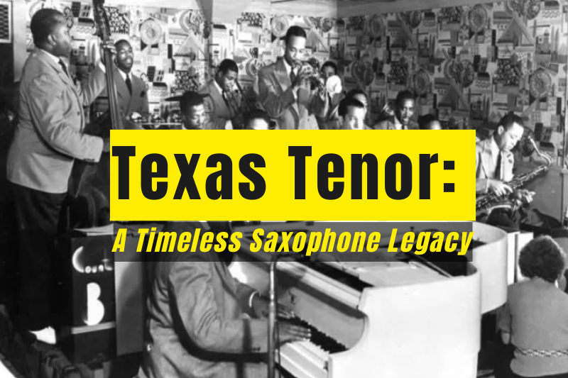 Texas Tenor: A Timeless Saxophone Legacy